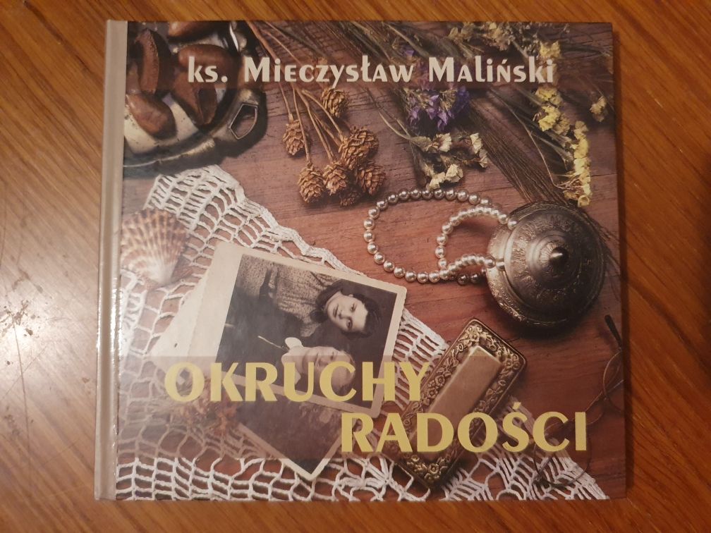 Okruchy radości - ks.  Mieczysław Maliński