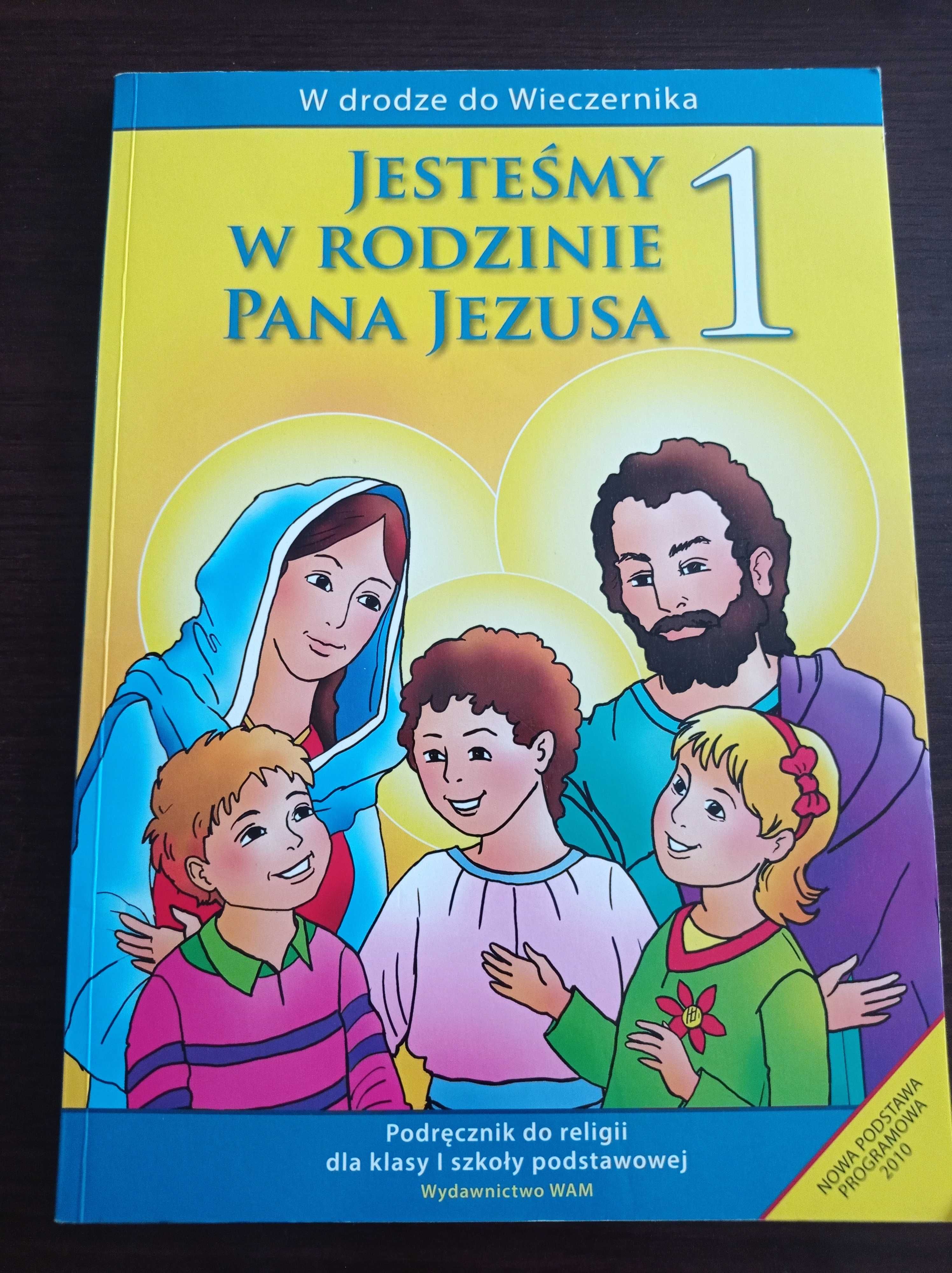 Podręcznik do religii do klasy 1 "Jesteśmy w rodzinie Pana Jezusa"