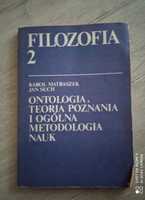 Filozofia 2. Ontologia, teoria poznania ogólna metodologia nauk