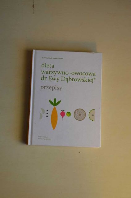 Dieta warzywno - owocowa dr Ewy Dąbrowskiej książka kucharska przepisy