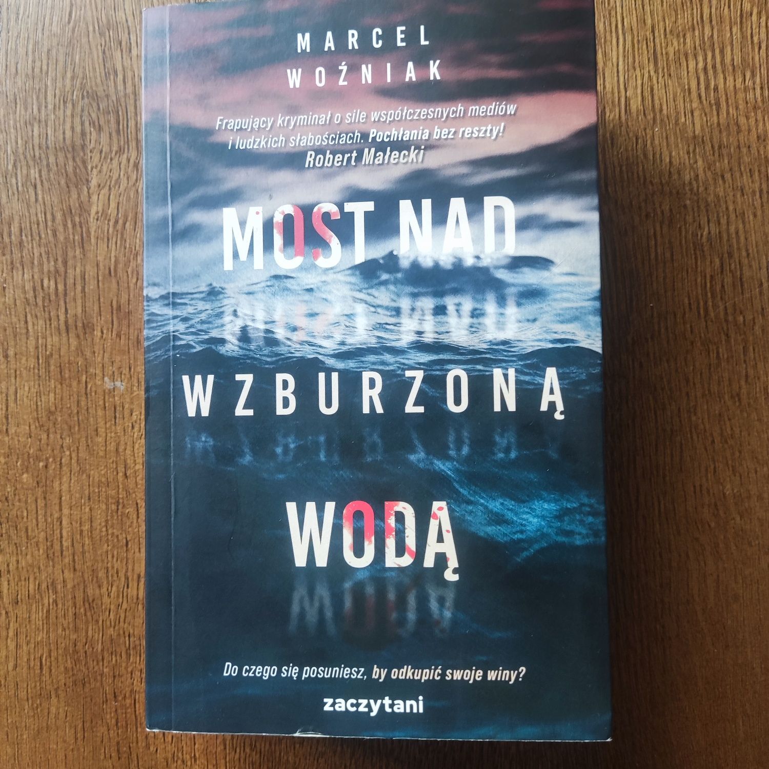 Książka Most nad wzburzoną wodą - Marcel Woźniak