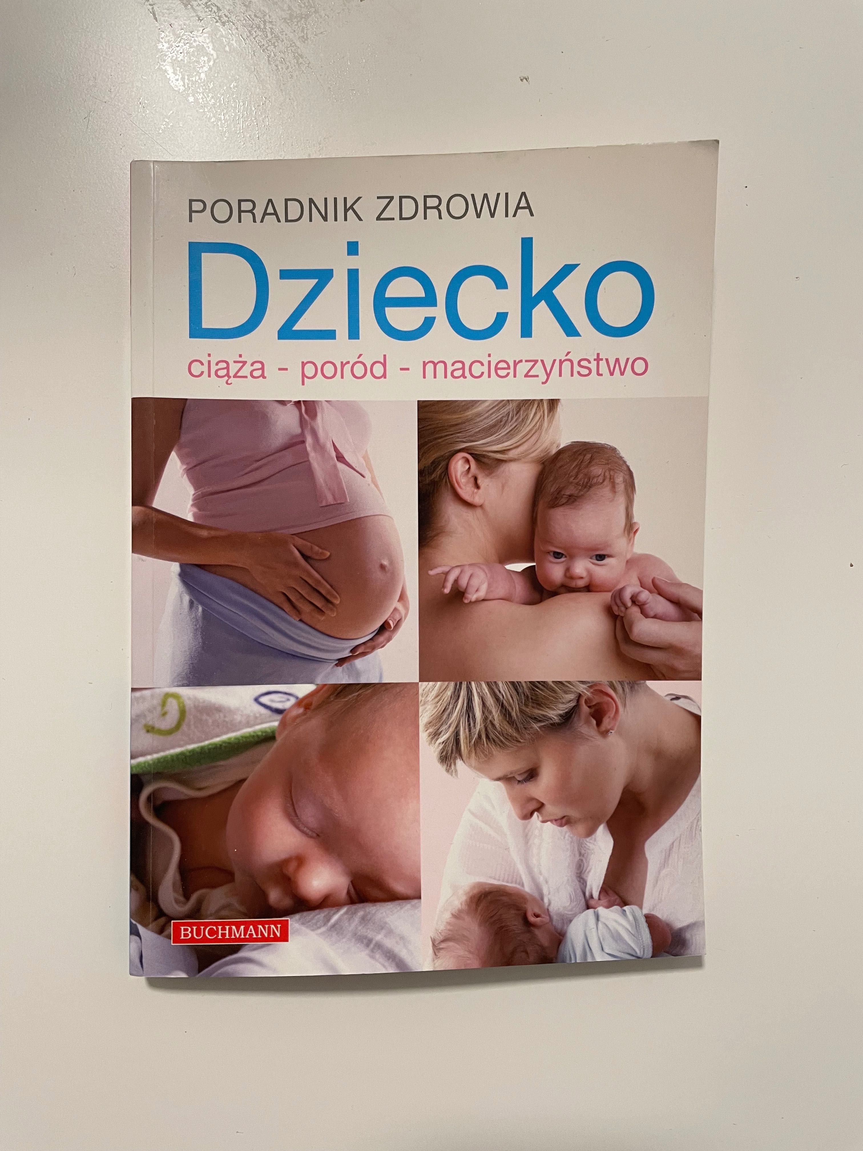 Książka Poradnik Zdrowia Dziecko Ciąża Poród Macierzyństwo