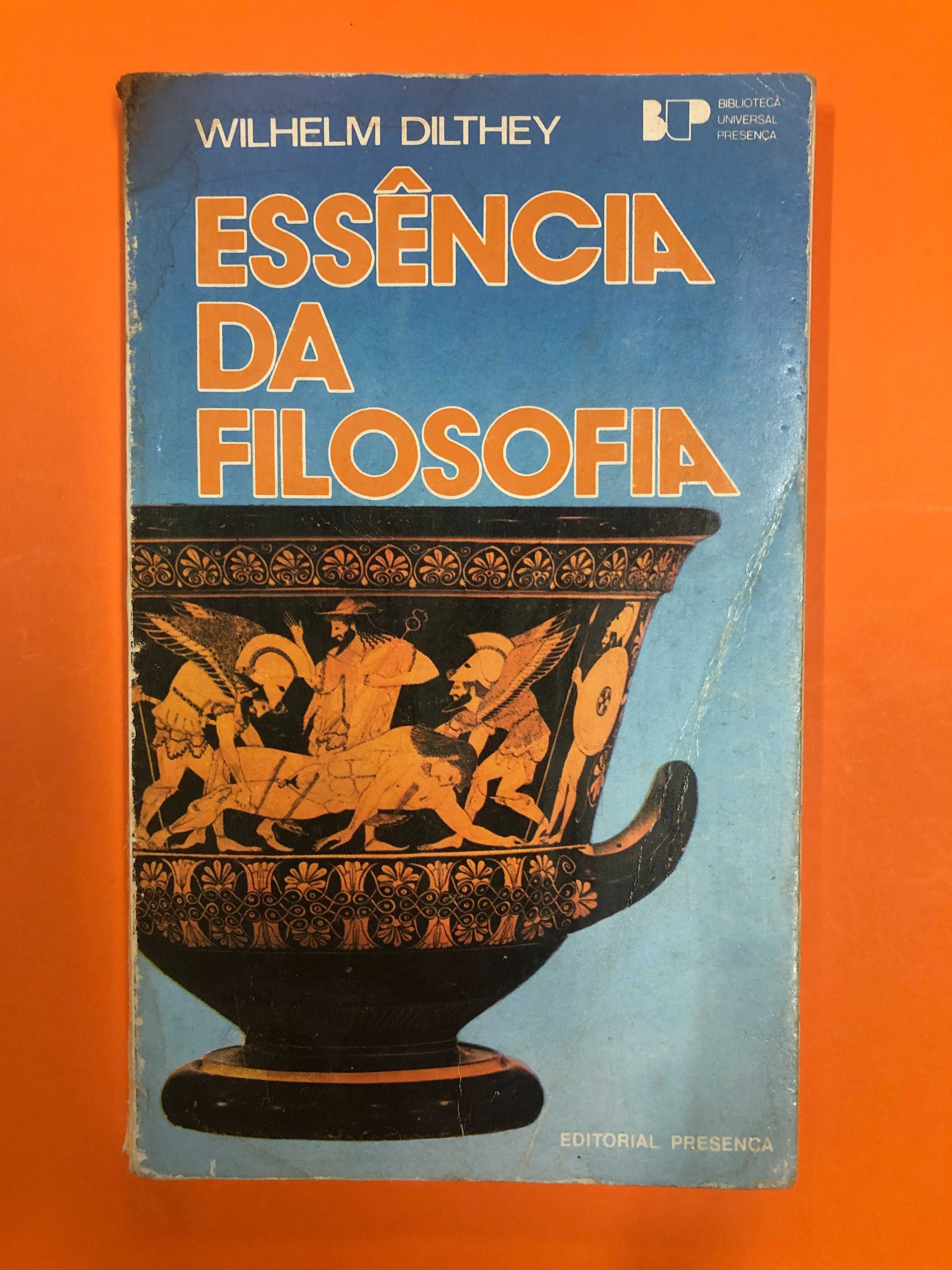 Essência da Filosofia - Wilhelm Dilthey