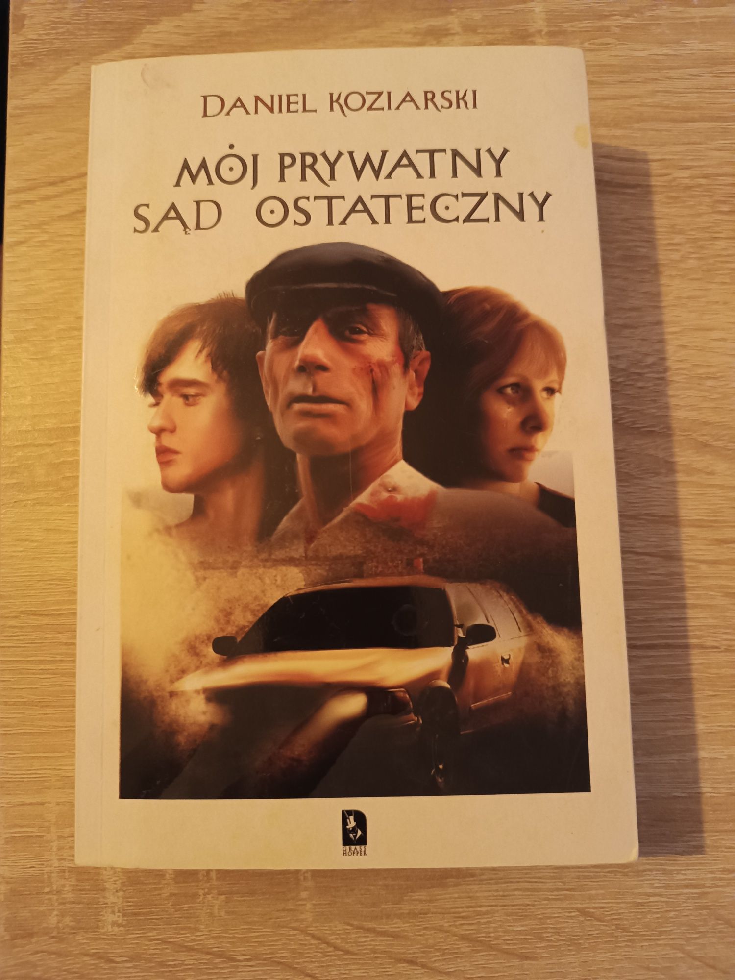 Mój prywatny sąd ostateczny. Daniel Koziarski