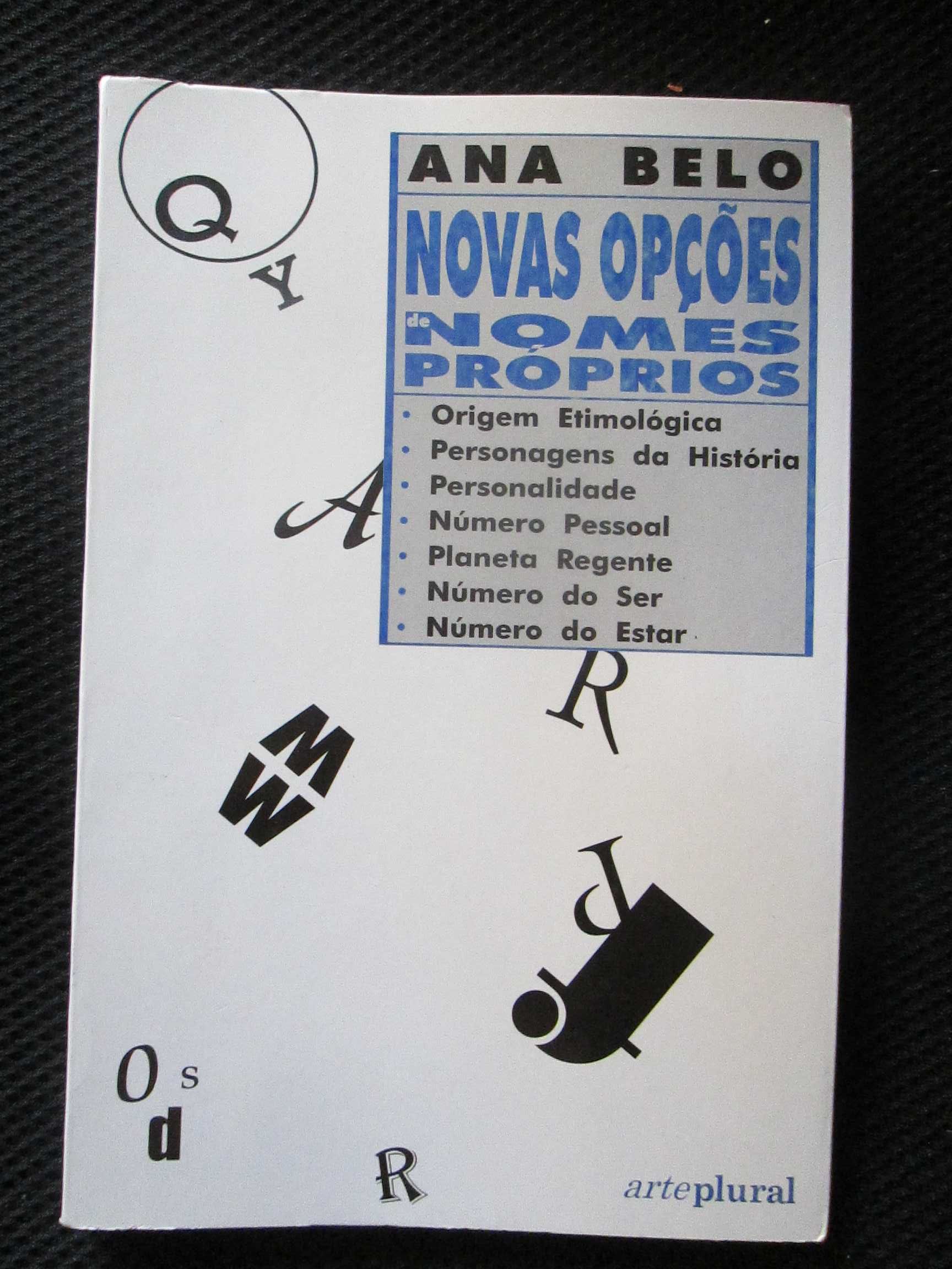 Nomes próprios - 600 Novas opções de nomes próprios, de Ana Belo