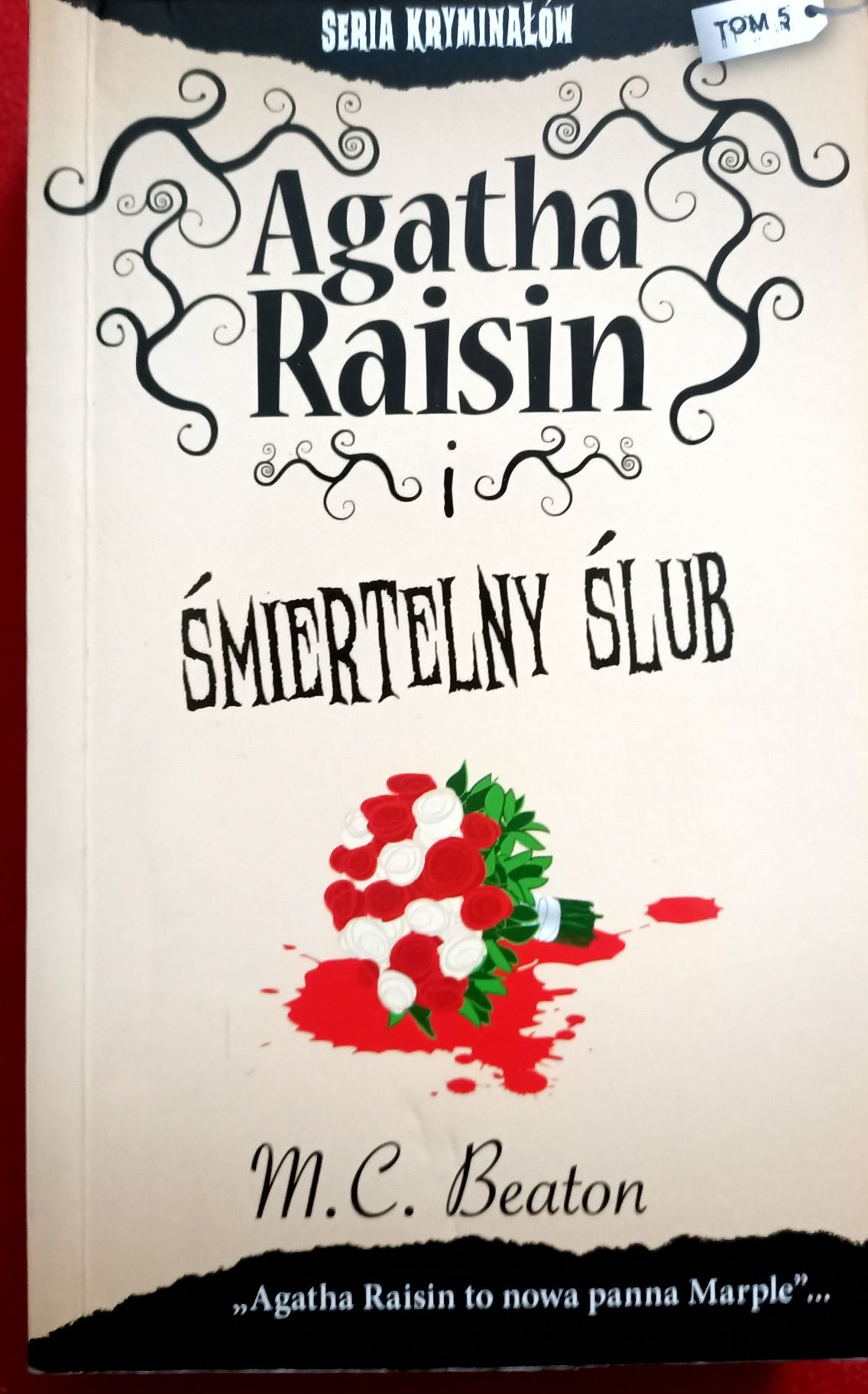 Agatha Raisin i śmiertelny ślub tom 5 Beaton
