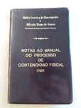 Livro Raro - Manual do Processo de Contencioso Fiscal - Finanças 1937