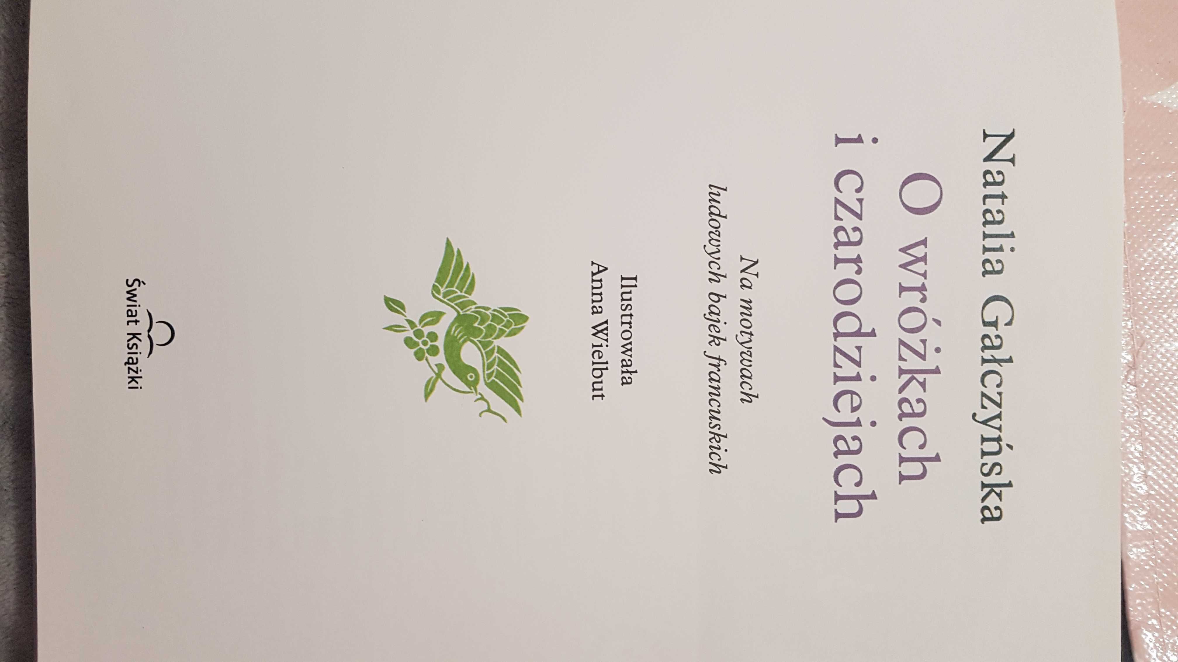 O wróżkach i czarodziejach Gałczyńska dwa wydania 1987, 2007 unikat