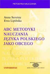 ABC metodyki nauczania języka polskiego jako.. - Anna Seretny, Ewa Li