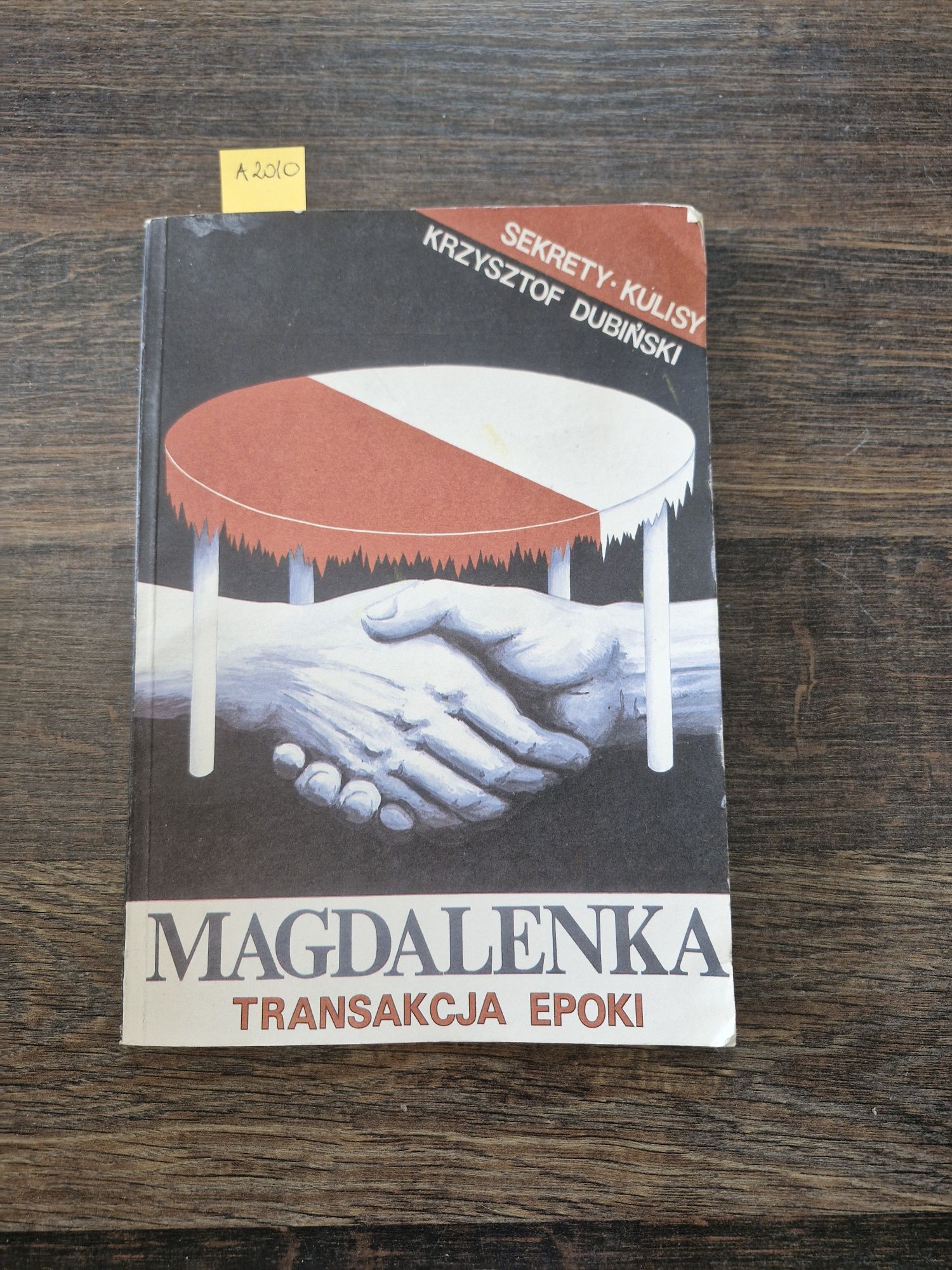 A2010. "Magdalenka transakcja epoki " K.Dubiński