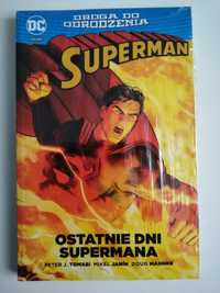 Superman. Ostatnie dni supermana