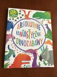 Absolutnie fantastyczne dinozabawy ponad 100 stron z dinozabaw