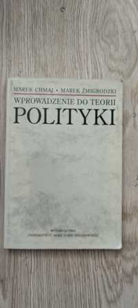 Marek chmaj Marek żmigrodzki wprowadzenie do teorii polityki