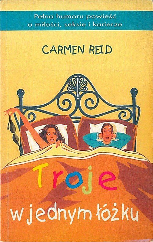 Troje w jednym łóżku, Carmen Reid