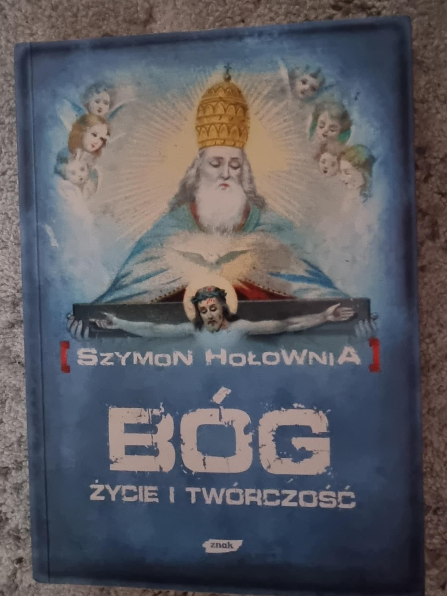 Sprzedam książkę pt. BOG ZYCIE I TWORCZOSC Szymona Hołowni
