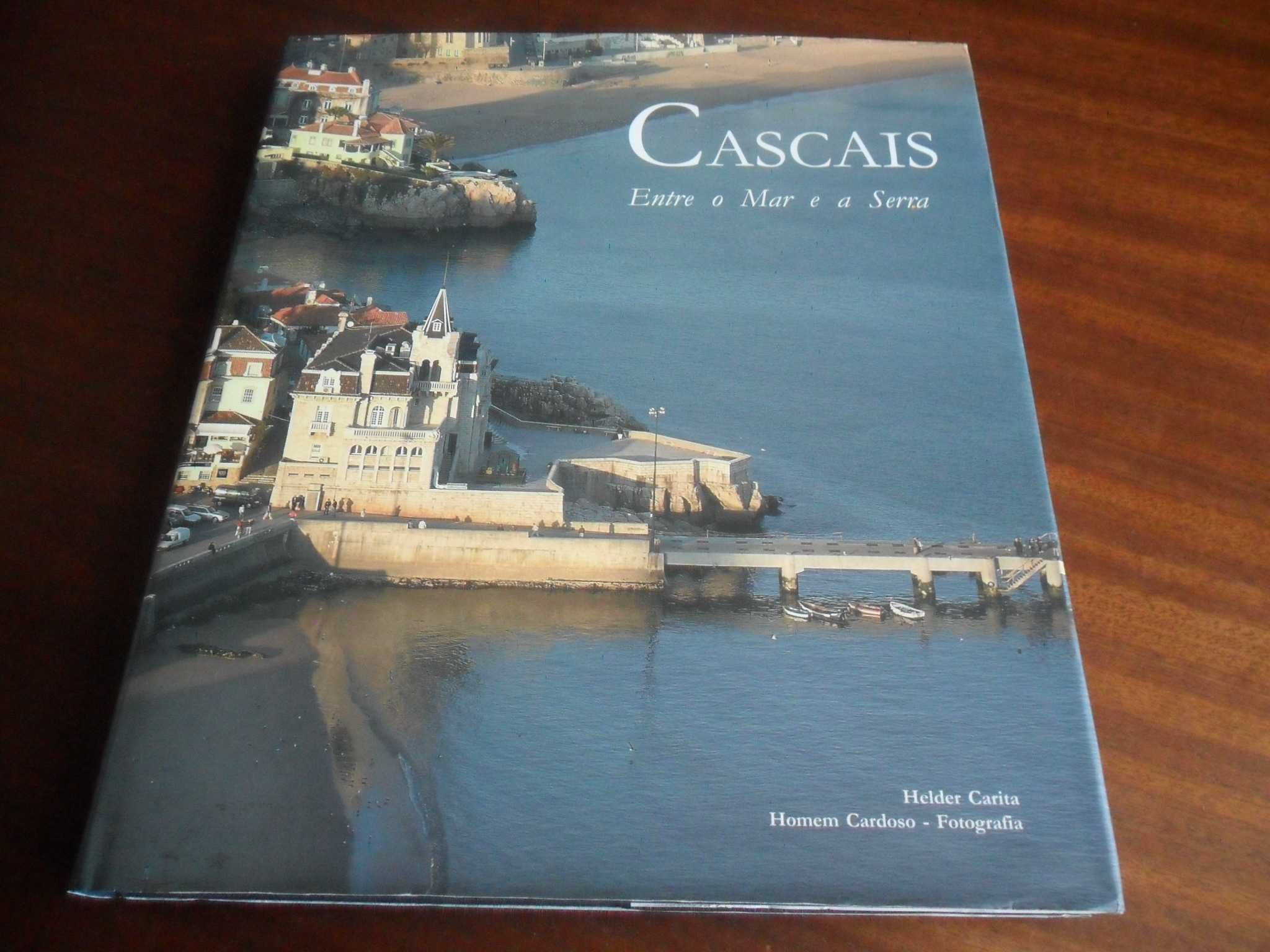 "Cascais, Entre o Mar e a Serra" de Helder Carita - 1ª Edição de 2005