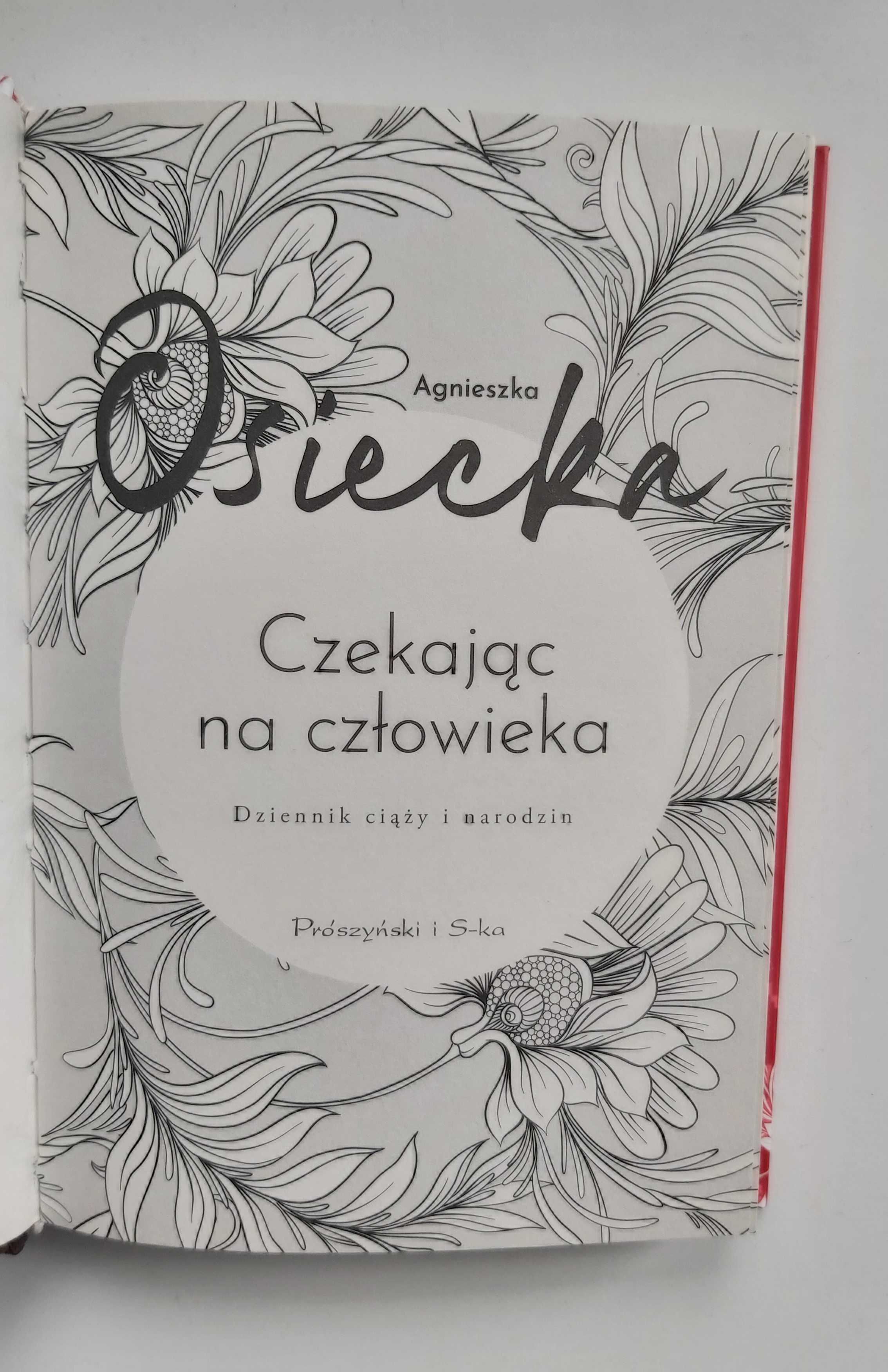 Agnieszka Osiecka "Czekając na człowieka" Dziennik ciąży i narodzin