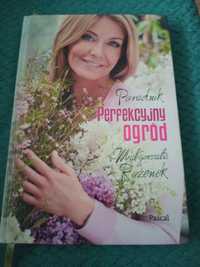 Poradnik perfekcyjny ogród Małgorzata Rozenek