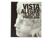 Livro: Vista Alegre - A Arte na Porcelana