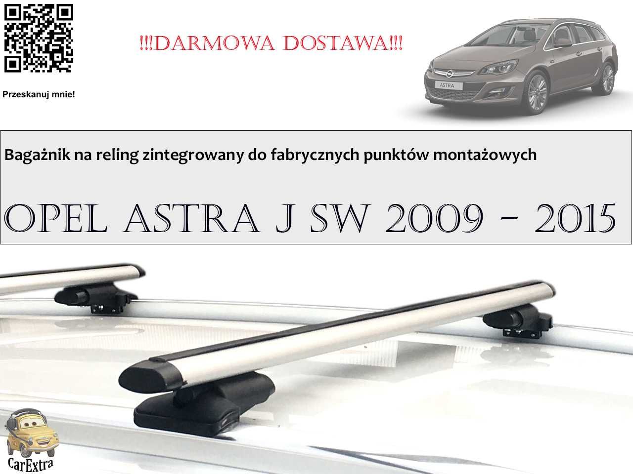 Bagaznik dachowy Opel Astra J SW 2009 - 2015