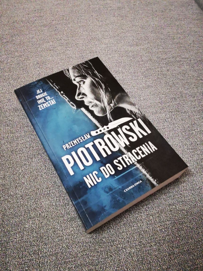 Nic do stracenia - Przemysław Piotrowski