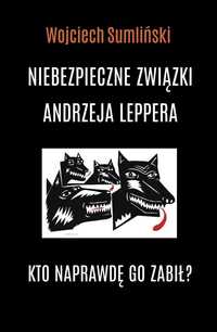 Niebezpieczne Związki Andrzeja Leppera