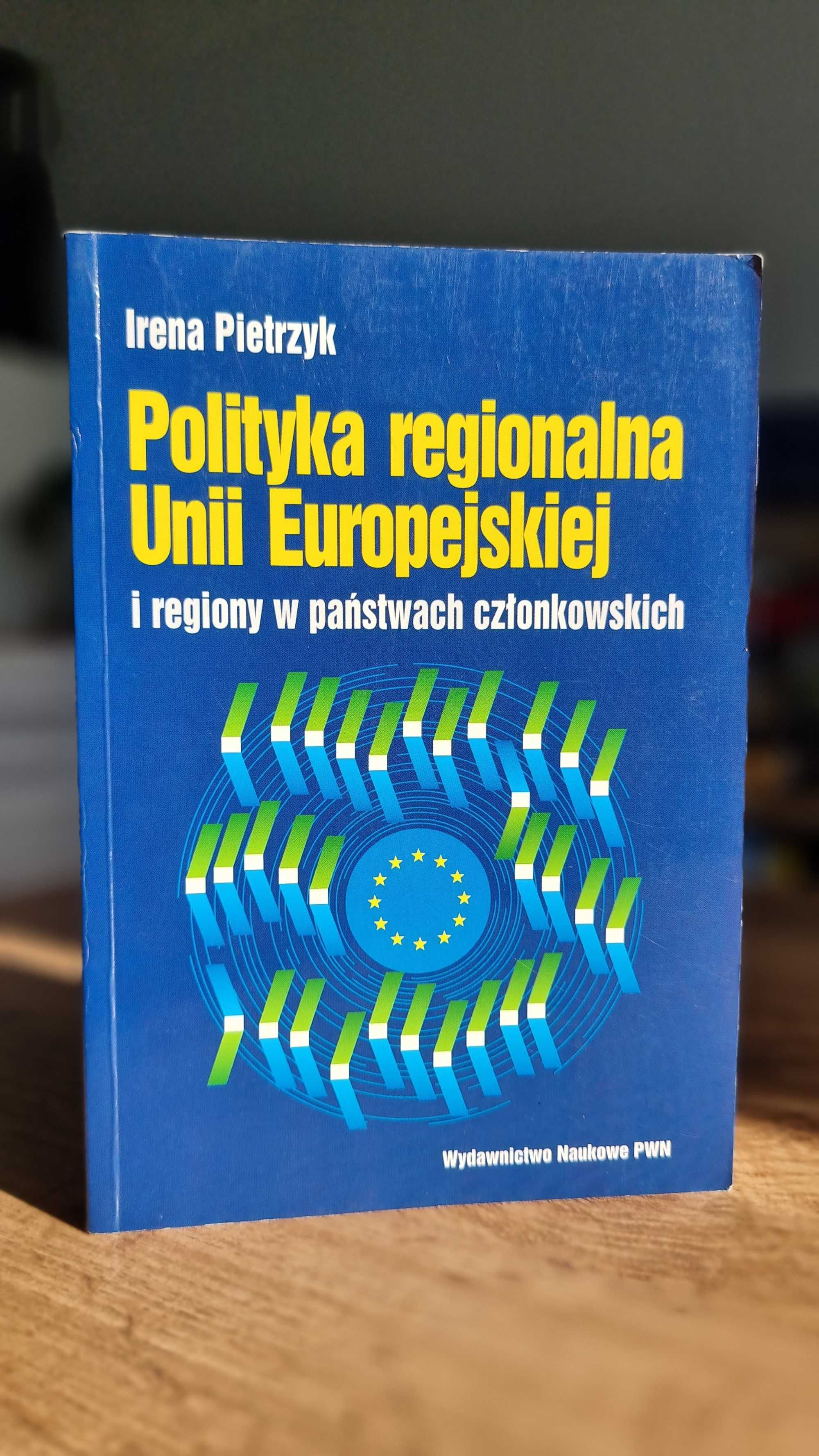 "Polityka regionalna Unii Europejskiej" - Irena Pietrzyk