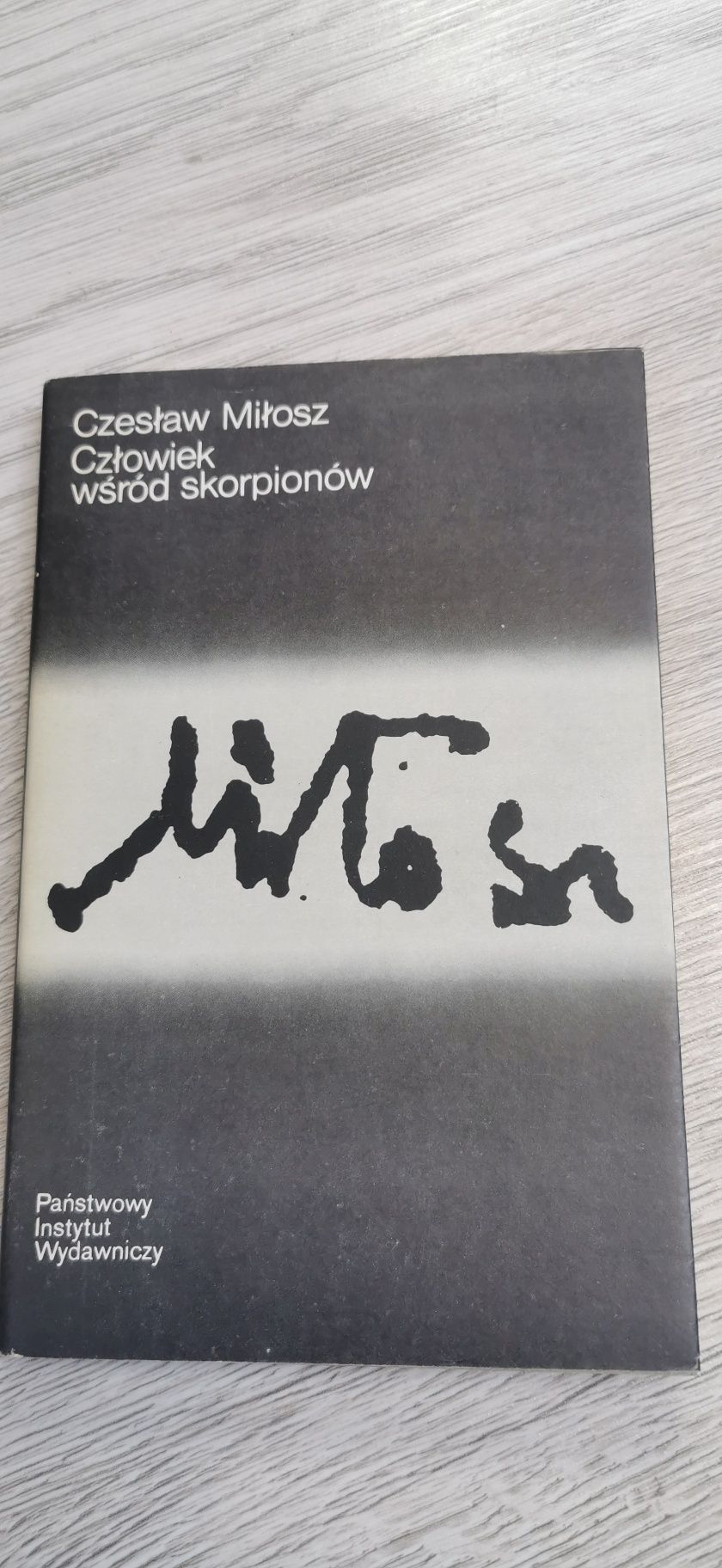 Człowiek wśród skorpionów
Czesław Miłosz