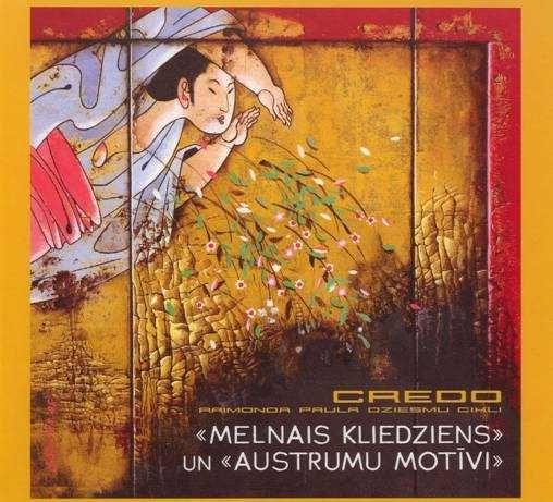 Credo. Melnais kliedziens/ Austrumu motive