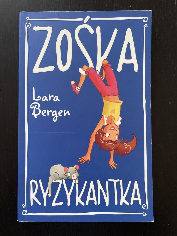 Zośka Ryzykantka Lara Bergen