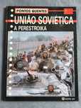 União Soviética: A Perestroika - John Bradley