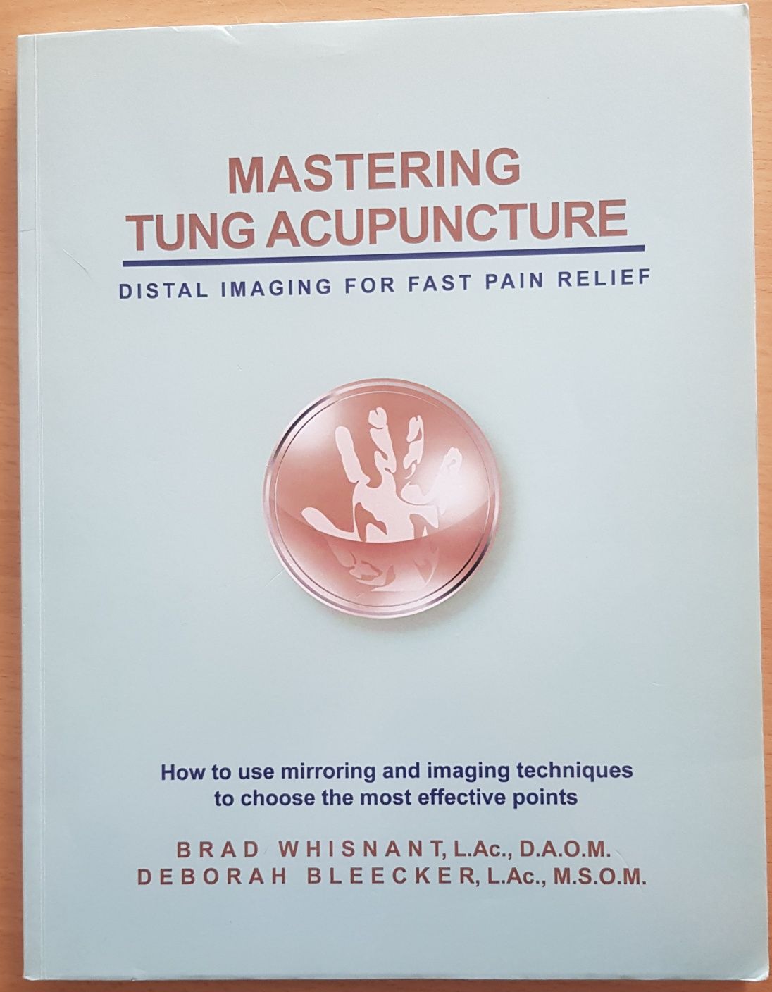 Vendo Livro Mastering Tung Acupunture - Distal Imaging For Pain Relief