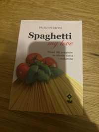 Spaghetti My Love Paolo Petroni Książka