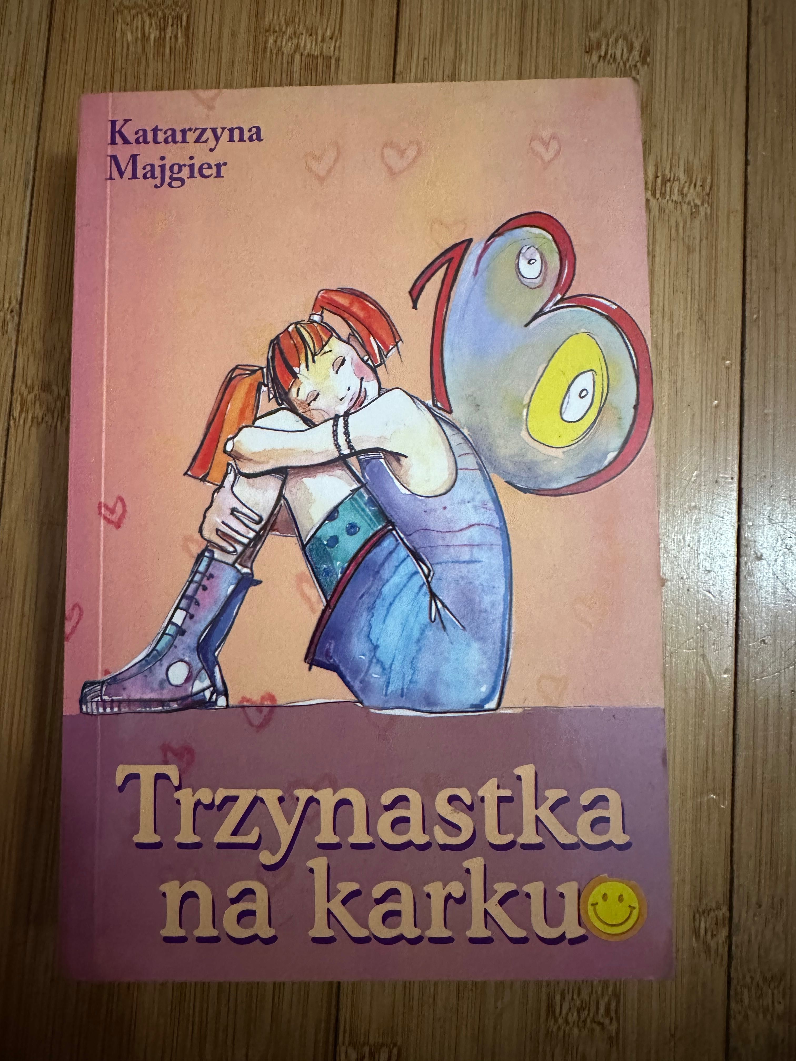 Trzynastka na karku. Katarzyna Majgier książka dla młodzieży