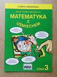 Matematyka z uśmiechem Klasa 3 - Elżbieta Jardanowska ~ NOWA