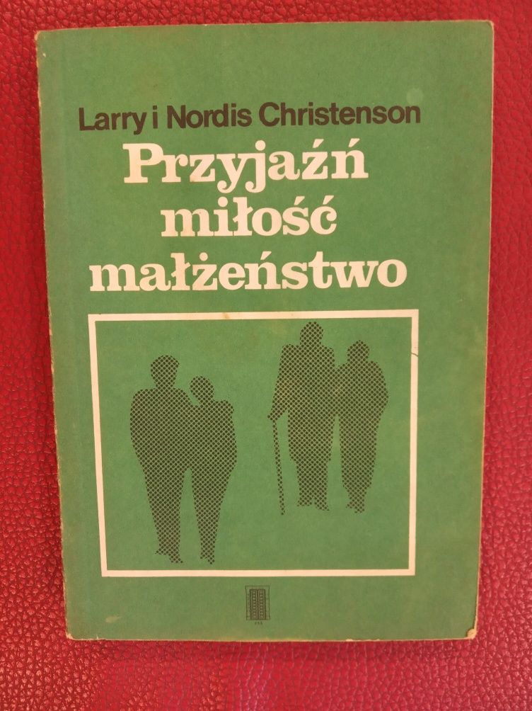 Przyjaźń, miłość, małżeństwo - Larry i Nordis Christenson