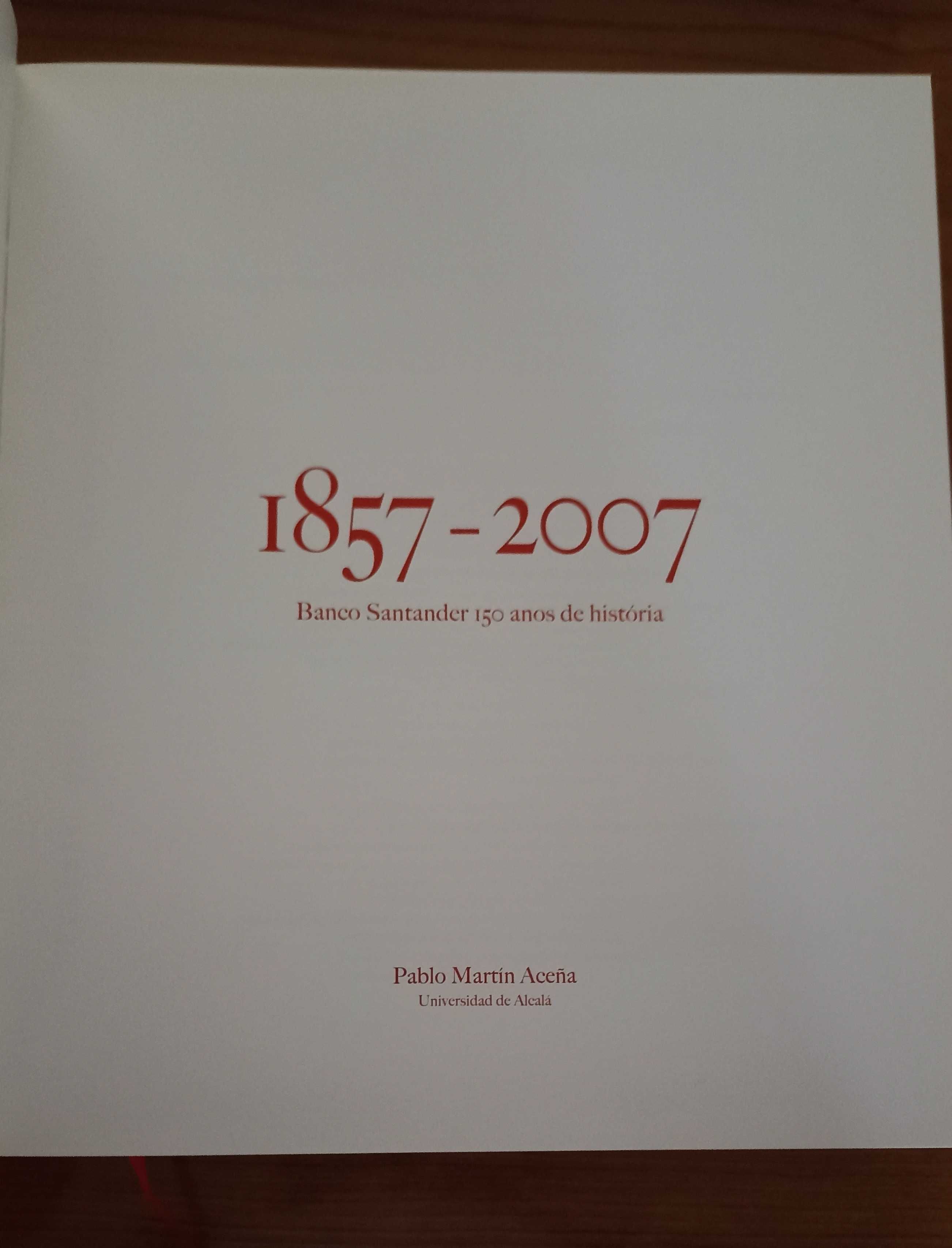 1857 a 2007: Banco Santander 150 anos de história