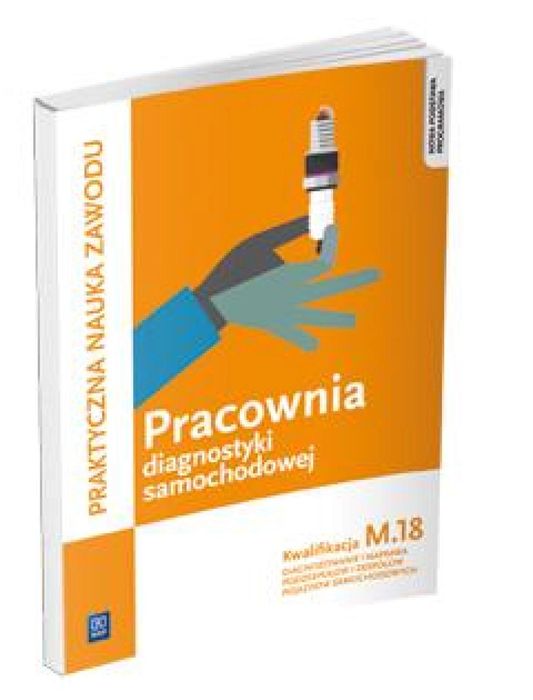 Pracownia diagnostyki samochodowej. Kwal M.18 WSiP WSiP Grzegorz Dyga,