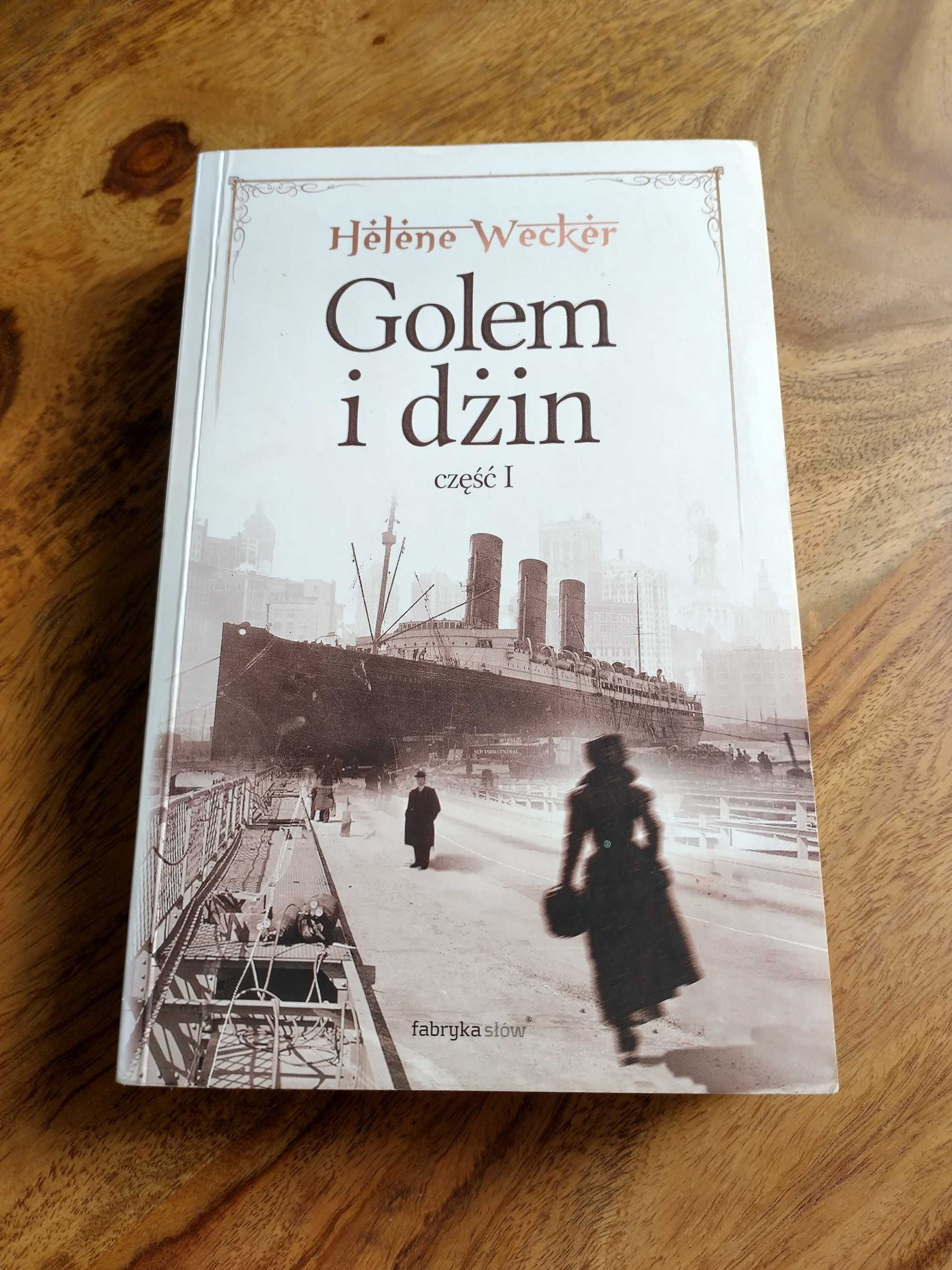 Helene Wecker - Golem i dżin Część 1