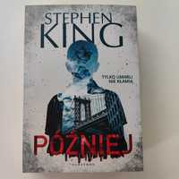 Książka Później Stephen King, wciągająca powieść