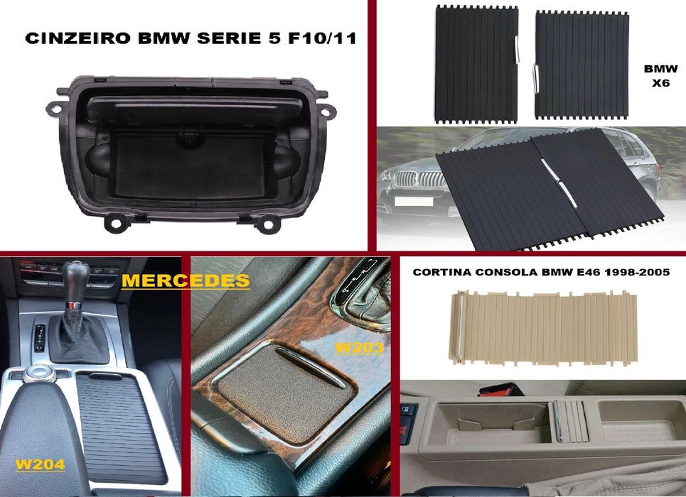Cortinas consola Mercedes W203 W204 | BMW E46 X5 X6 | Cinzeiro BMW F10