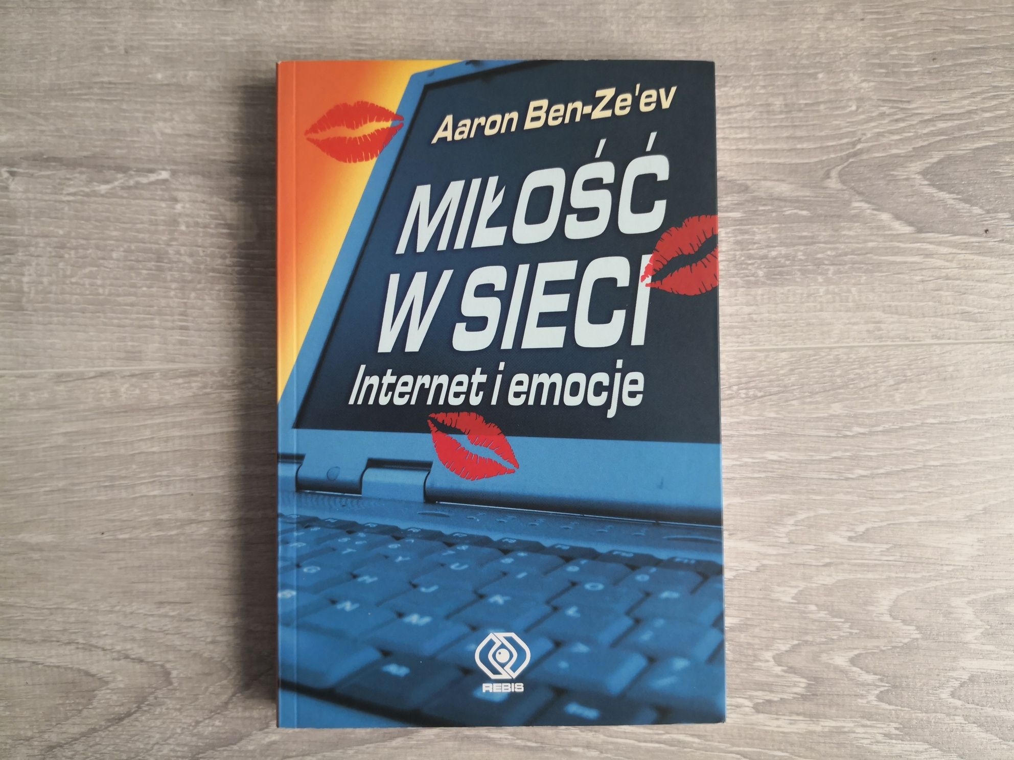 Miłość w sieci. Internet i emocje : Aaron Ben-Ze'ev