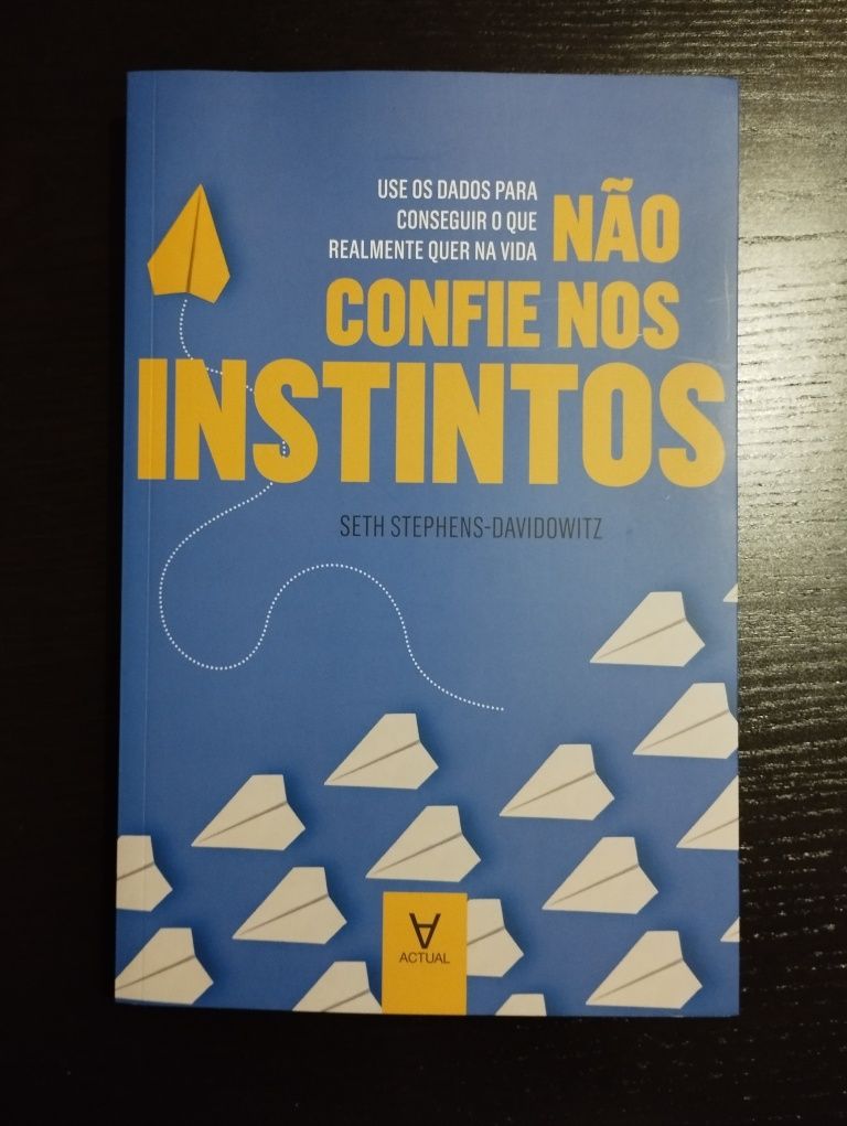 Livro "Não Confie nos Instintos" de Seth Stephens-Davidowitz