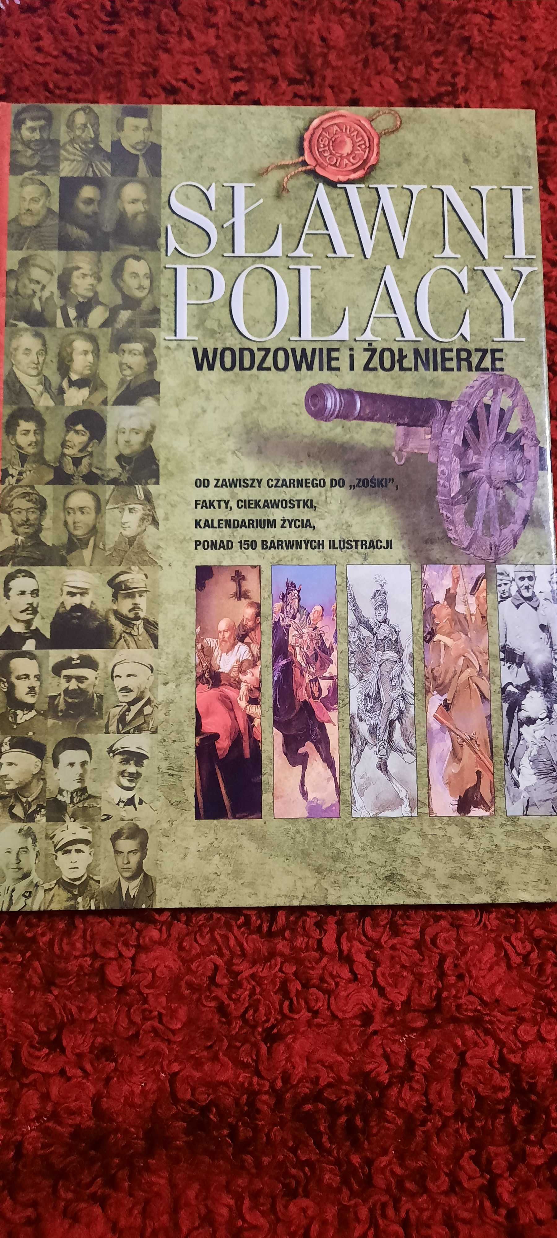 Książka Sławni Polacy Wodzowie i Żołnierze,sztywna okładka,piękne wyda