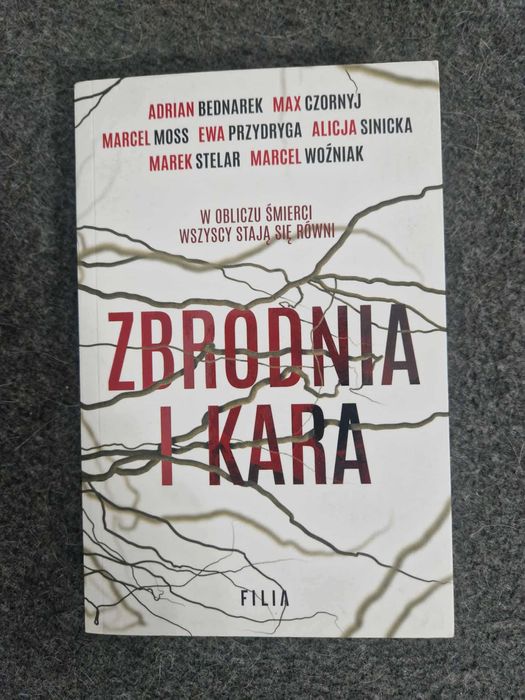 Zbrodnia i kara Bednarek, Czornyj, Moss, Przydryga, Sinicka, Stelar,..