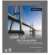 GIMP 26 fotografów techniki cyfrowej obróbki zdjęć z płyta dvd nowa