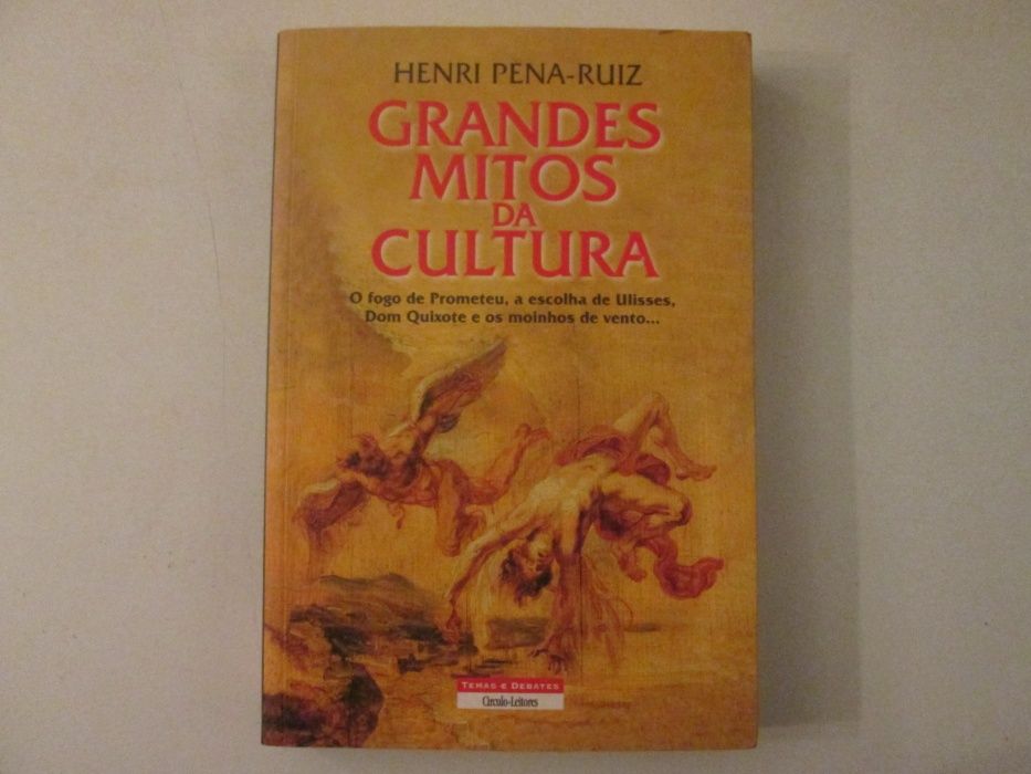 Grandes Mitos da cultura- Henri Pena-Ruiz