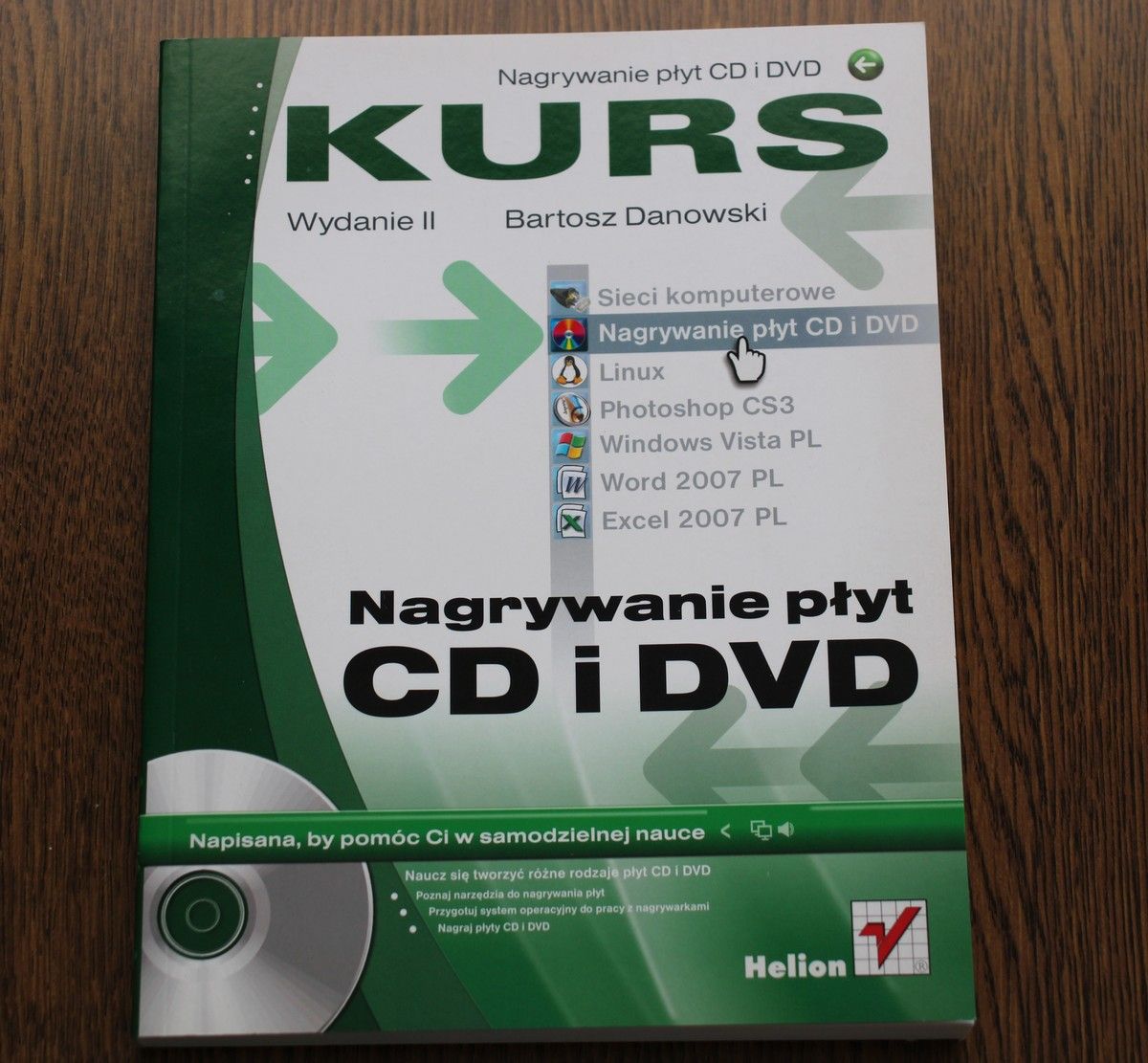 Nagrywanie płyt CD i DVD Kurs wydanie II, Bartosz Danowski, Podręcznik