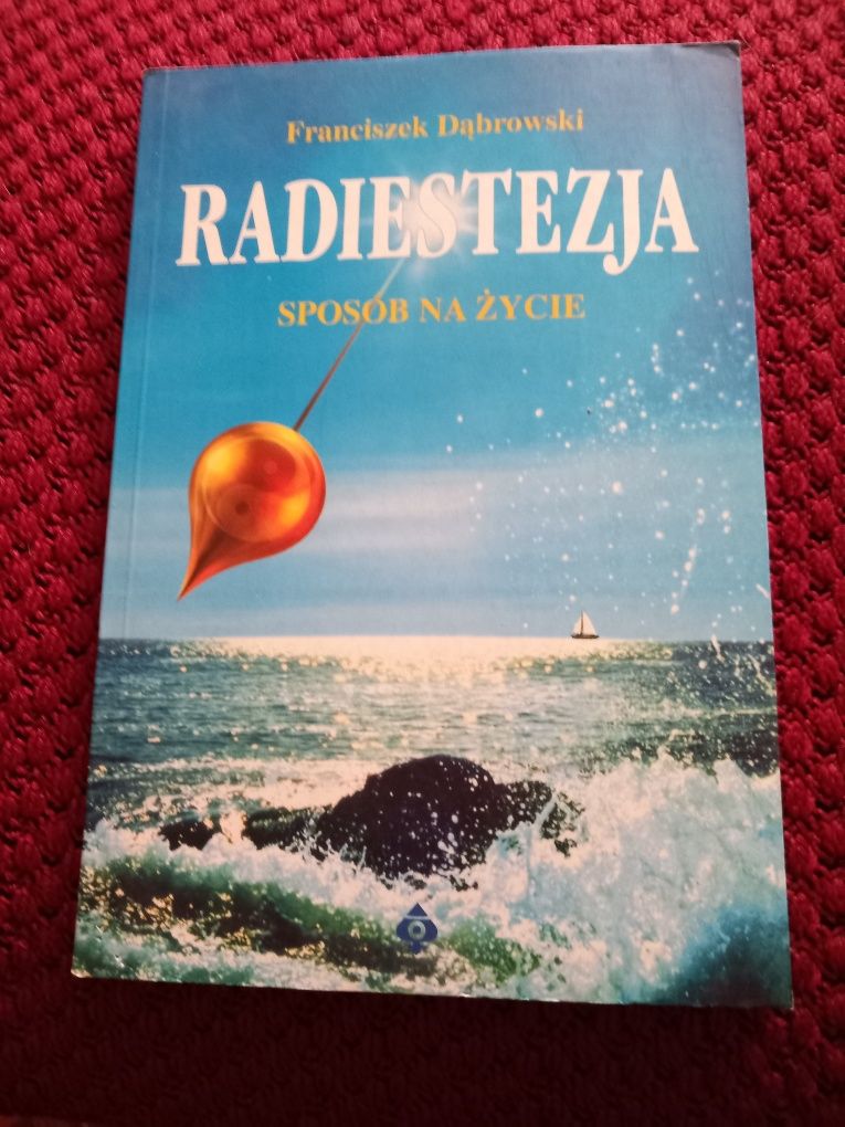 Radiestezja sposób na życie  Franciszek Dąbrowski