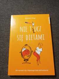 Książka "Nie tłucz sie dietami"